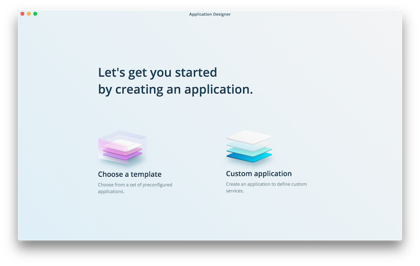 The Application Designer lets you choose an existing template or create a custom application.