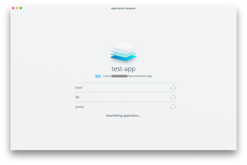 When you assemble your application, a status screen is displayed.